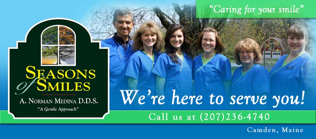 Seasons of Smiles Dental office staff. We're here to serve you. (207) 236-4740