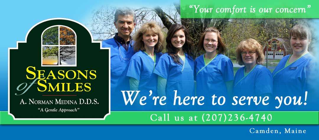 Seasons of Smiles Dental office staff. We're here to serve you. (207) 236-4740